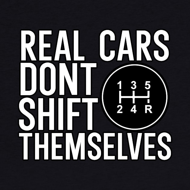 Real cars dont shift themselves by maxcode
